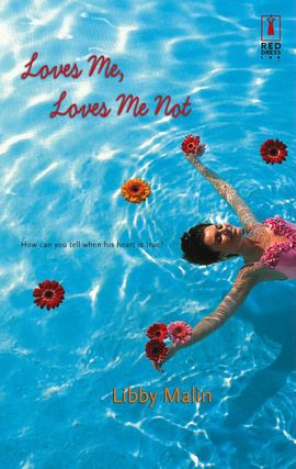Title details for Loves Me, Loves Me Not by Libby Malin - Available